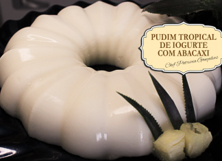 PUDIM TROPICAL DE IOGURTE COM ABACAXI